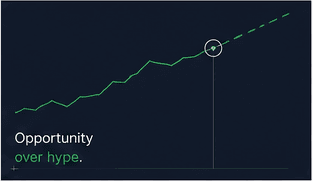 Opportunity over hype